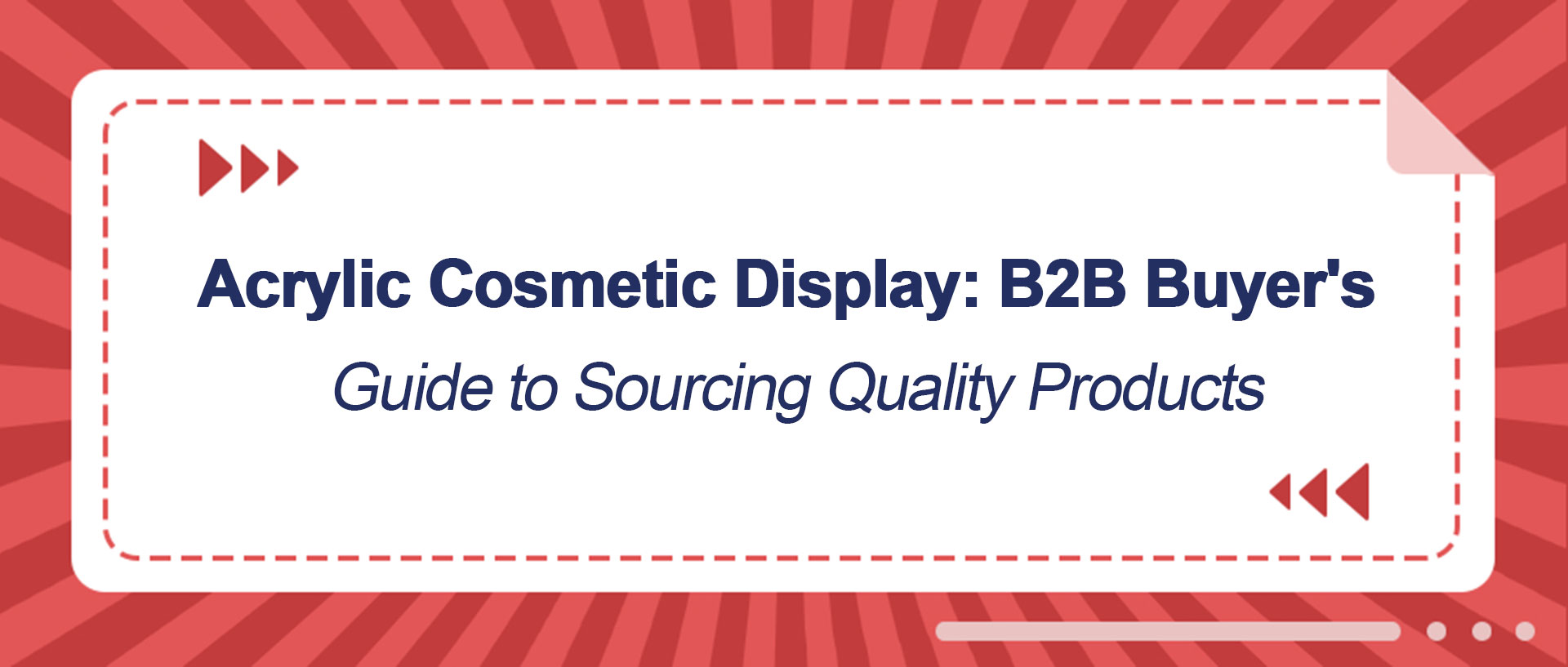 Acrylic Cosmetic Display B2B Buyer's Guide to Sourcing Quality Products